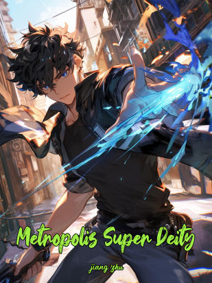 Metropolis Super Deity